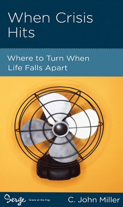 When Crisis Hits: Where to Turn When Life Falls Apart