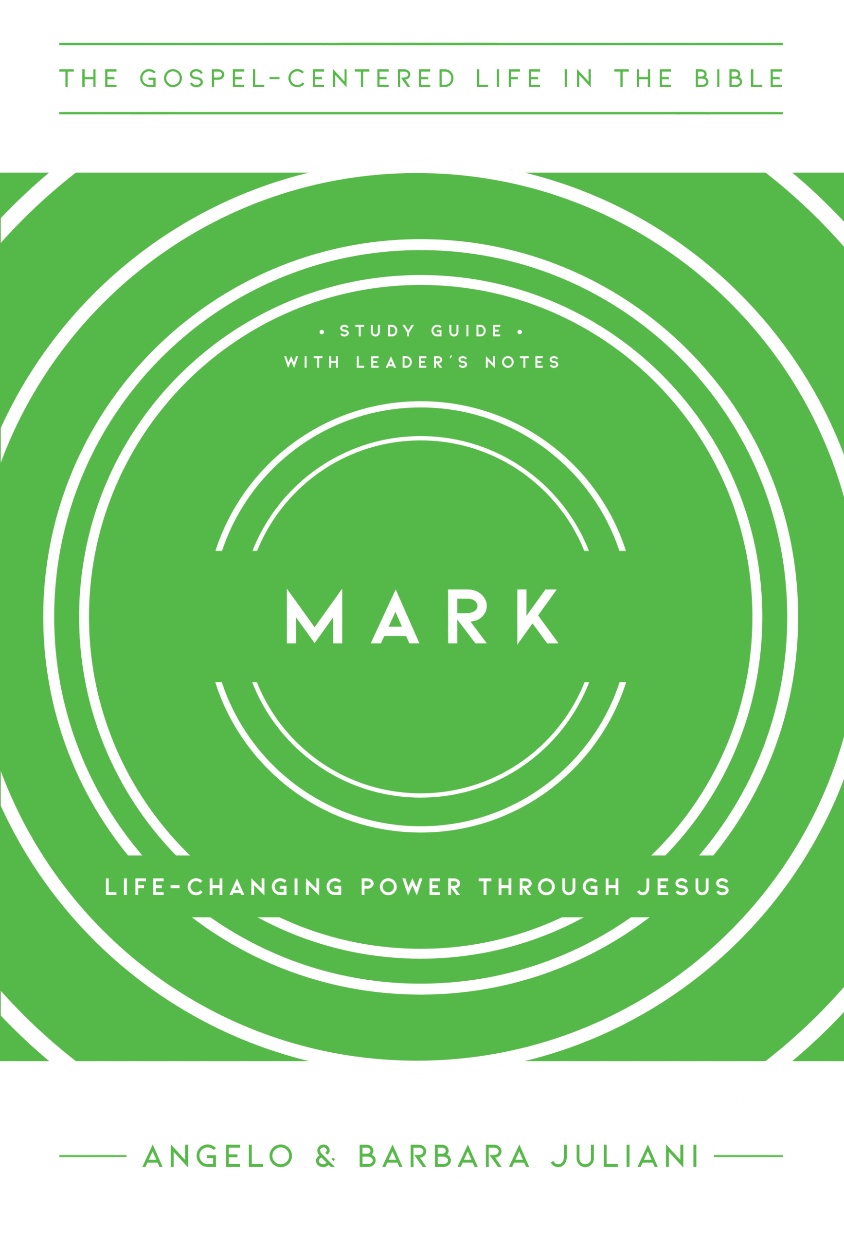 Mark: Life-Changing Power Through Jesus