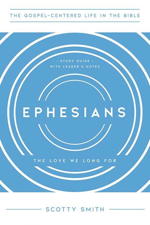 Ephesians: The Love We Long For