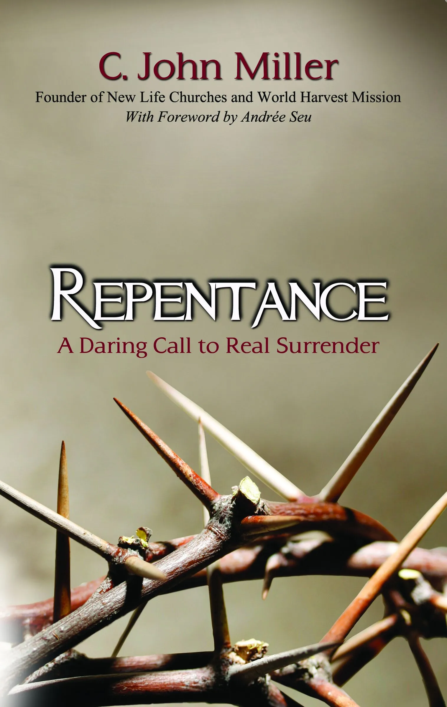 Repentance: A Daring Call to Real Surrender