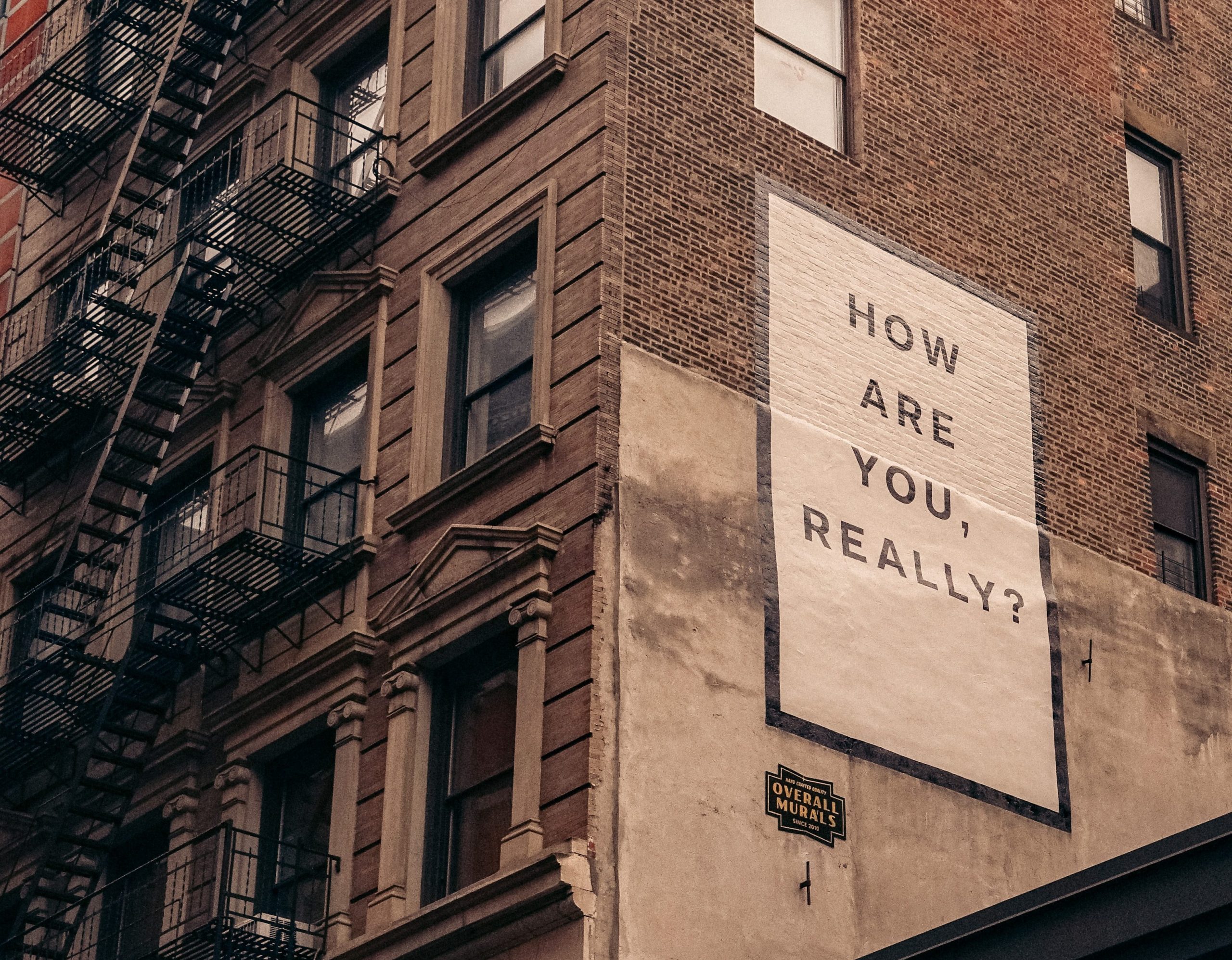 Sign reading "How are you really?"